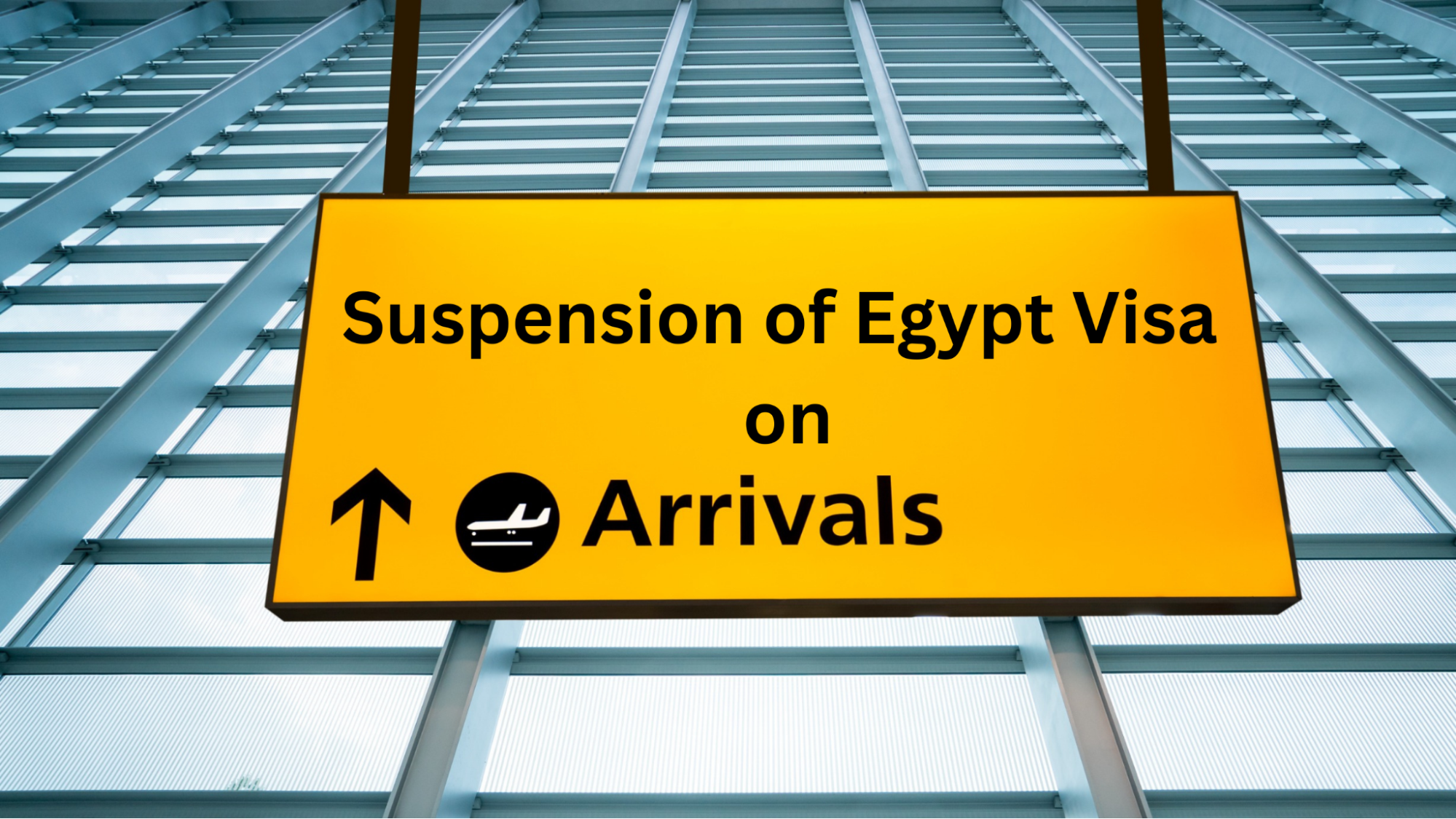 Egypt Visa-on-Arrival Suspended